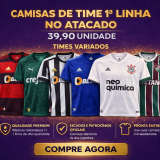 Camisas De Time 1 Linha No Atacado | Qualidade Premium com Preço de Fábrica